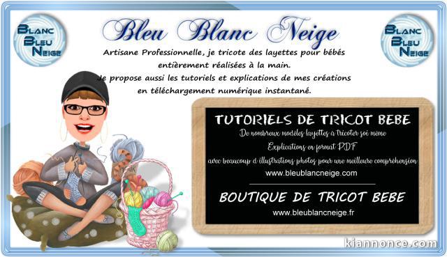 Tuto Tricot bebe et Boutique layette bb fait main 