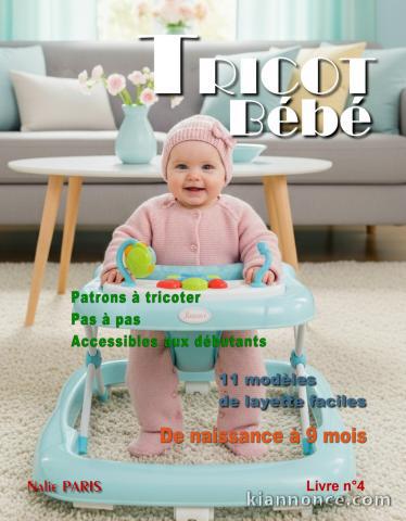 Livre n°4 tricot bébé modèles layette facile à tricoter - Patron 