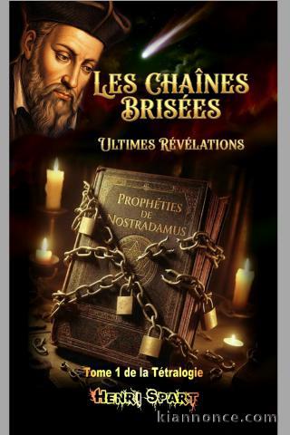 Les Chaînes brisées tome 1- Nostradamus – Henri SPART