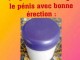 GROSSIR, ALLONGÉ ET RAJEUNIR LE PENIS – POMMADE FONBLEOUN